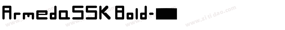 ArmedaSSK Bold字体转换